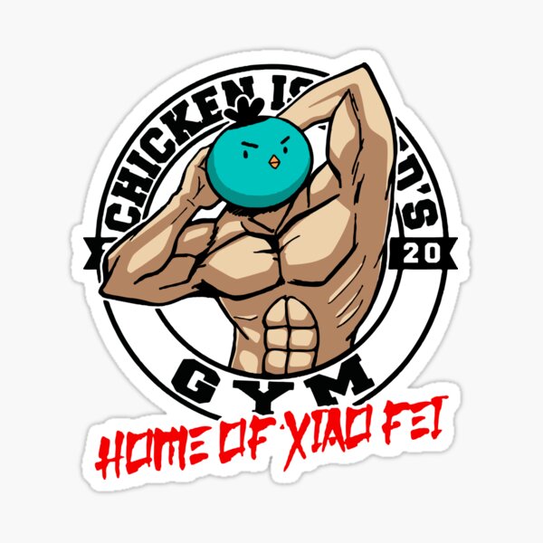"xiao fei chicken is strong gym art" Sticker by casperdrake Redbubble