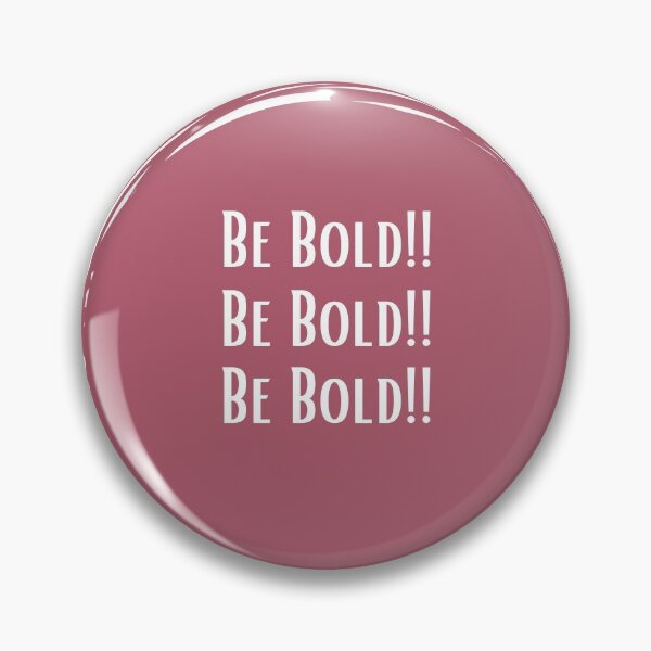 Item preview, Be bold design designed and sold by Vhutolo.