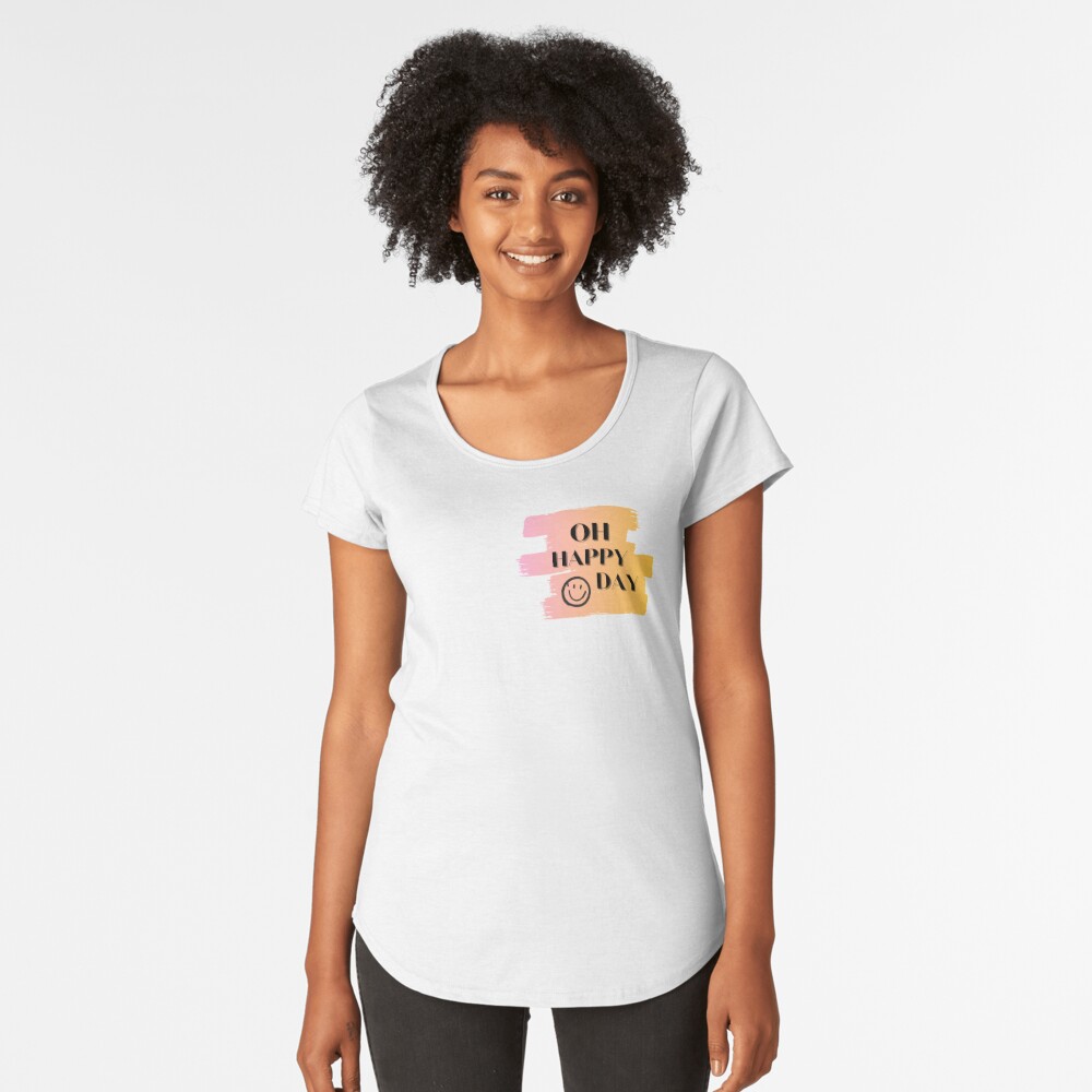 Oh Happy Day Shirt  Women's Graphic Tees - The White Invite