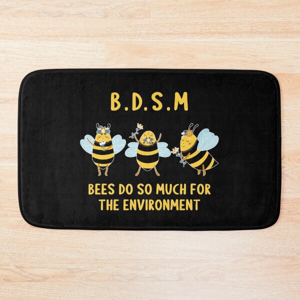 Item preview, B.D.S.M -  Bees Do So Much For The Environment designed and sold by Express YRSLF.