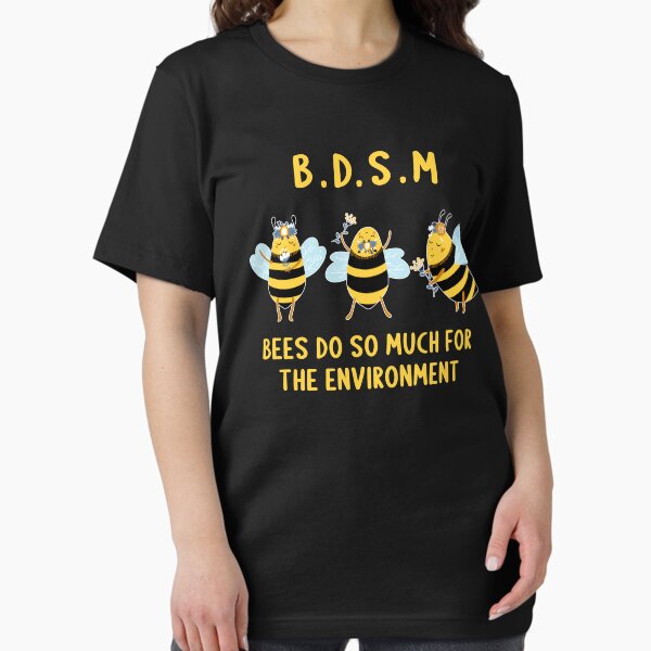 Item preview, B.D.S.M -  Bees Do So Much For The Environment designed and sold by Express YRSLF.
