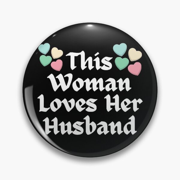 Item preview, Wordplay meme, This Woman Loves her Husband #1 designed and sold by Hypnotees.