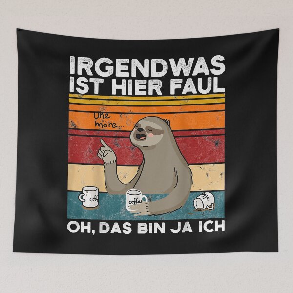 Artikelvorschau, Irgendwas Ist Hier Faul Oh Das Bin Ja Ich entworfen und verkauft von Borhala23234.