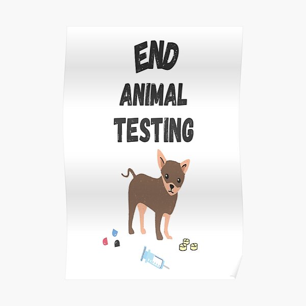 "End Animal Testing" Poster by gulya | Redbubble