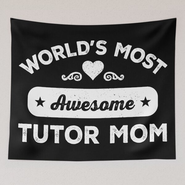 Item preview, World's most awesome tutor mom designed and sold by SidTastic .