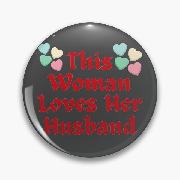Item preview, Wordplay meme, This Woman Loves her Husband #4 designed and sold by Hypnotees.