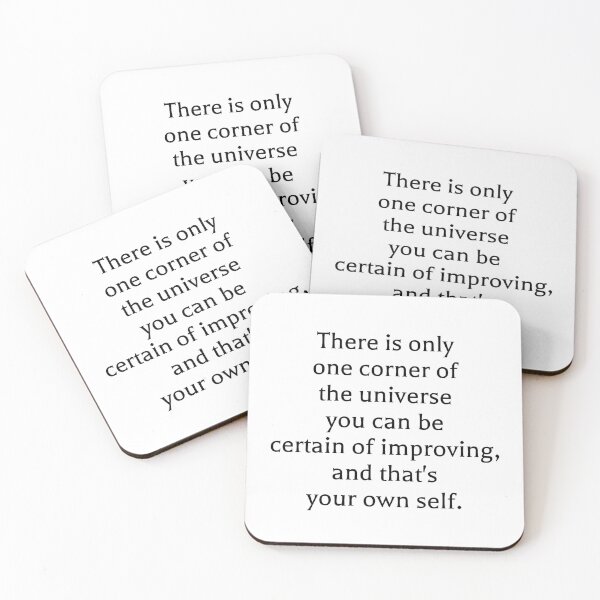 Item preview, There is only one corner of the universe you can be certain of improving, and that's your own self. designed and sold by Optimus108.