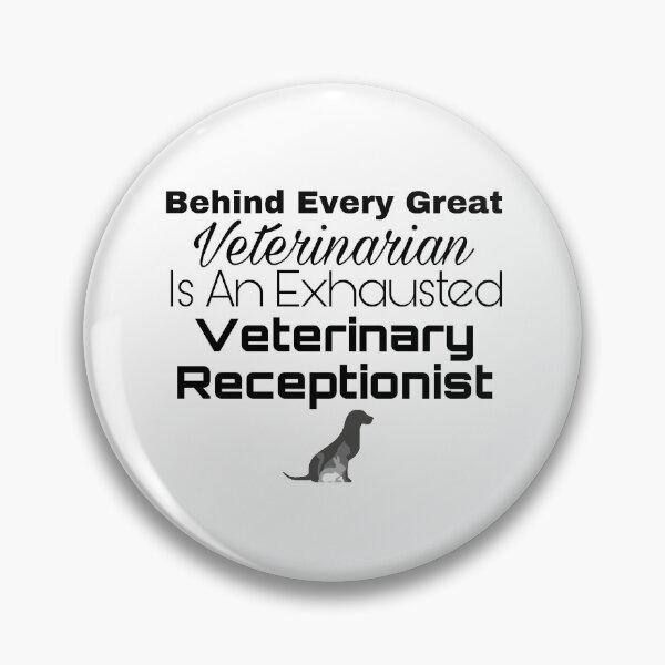 Item preview, Behind Every Great Veterinarian Is An Exhausted Veterinary Receptionist designed and sold by Yeewen88.