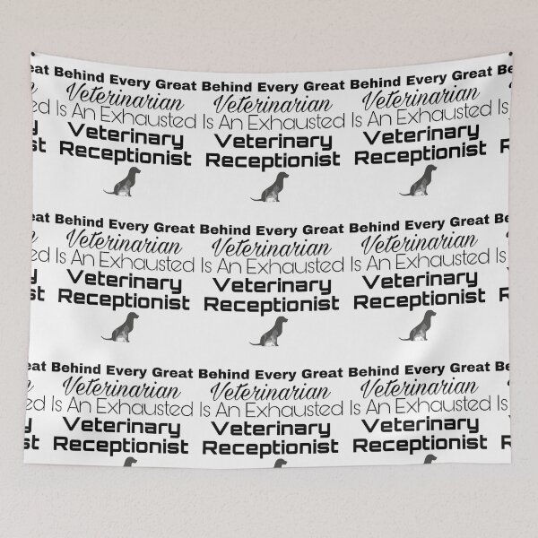 Item preview, Behind Every Great Veterinarian Is An Exhausted Veterinary Receptionist designed and sold by Yeewen88.