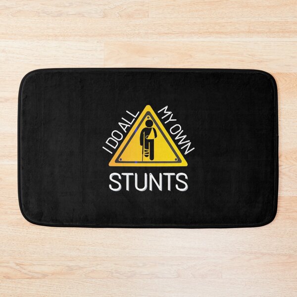 Item preview, I Do All My Own Stunts designed and sold by JoLiShop.
