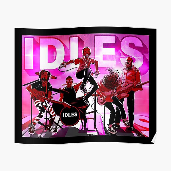 Idles Band Posters | Redbubble