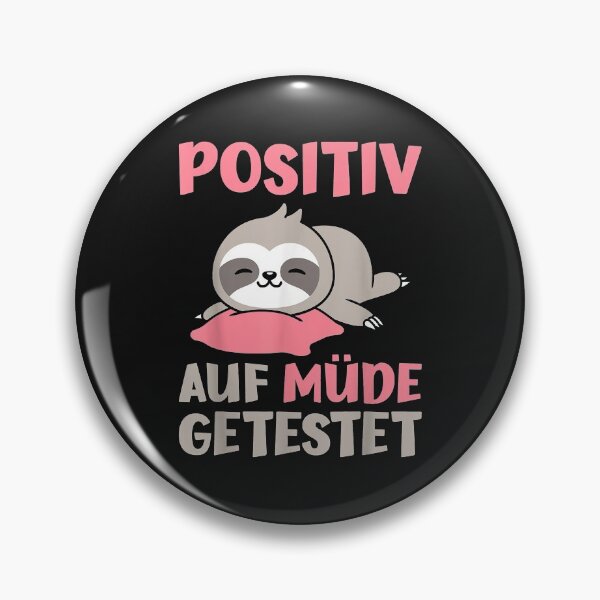 Item preview, Positiv Auf Müde Getestet Spruch mit Schlaf Faultier Motiv designed and sold by Borhala23234.