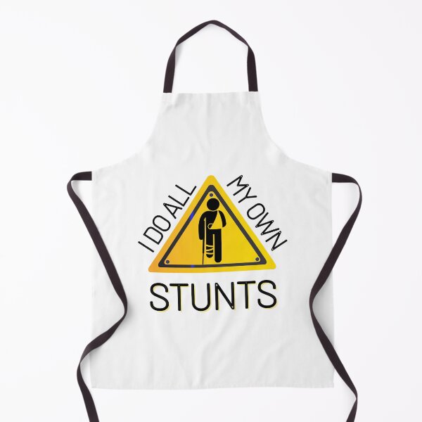 Item preview, I Do All My Own Stunts designed and sold by JoLiShop.