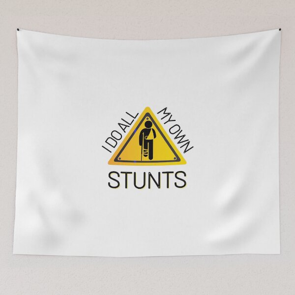 Item preview, I Do All My Own Stunts designed and sold by JoLiShop.