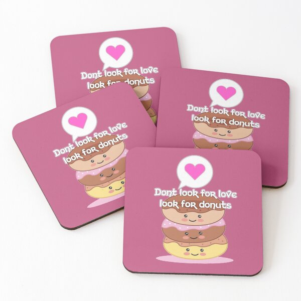 Item preview, Dont look for love look for donuts designed and sold by dailygarbs.