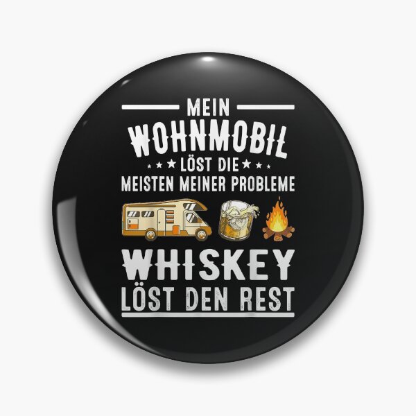 Item preview, Wohnmobil löst die meisten meiner Probleme Whiskey den Rest designed and sold by Borhala23234.