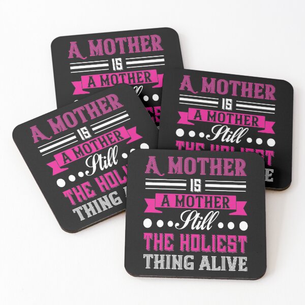Item preview, A Mother Is a Mother Still the Holiest Thing Alive designed and sold by Printoweb.
