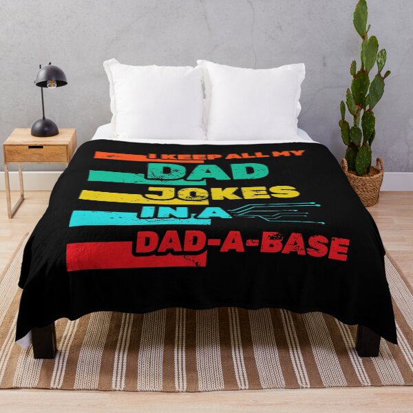 Item preview, Happy Father's Day I Keep All My Dad Jokes In A Dad-a-base Gag Humor Daddy Cheesy Dad Joke Pun Unfunny Laugh designed and sold by shirti.