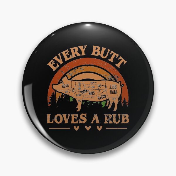 Item preview, Every Butt Loves A Rub Farming Tractor Field Farmer Pigsty Farm Agriculture Herd Chicken Pig Cow Livestock Ho designed and sold by shirti.