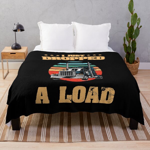 Item preview, Vintage Retro I Just Dropped A Load Truck Driver Rider Car Truck Wheel Vehicle Ride Garage Travel Drive Ride designed and sold by shirti.