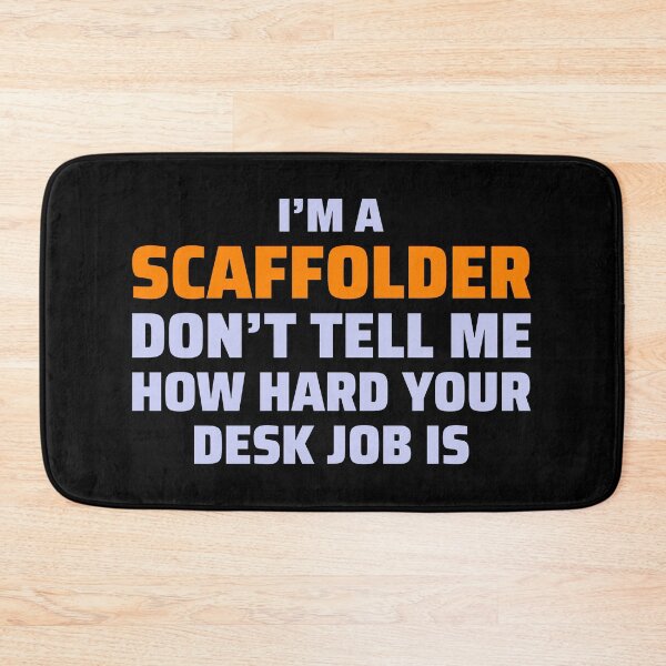 Item preview, Scaffolder Scaffold Builder Scaffolding Platform Worker Funny Sayings designed and sold by CuteDesigns1.
