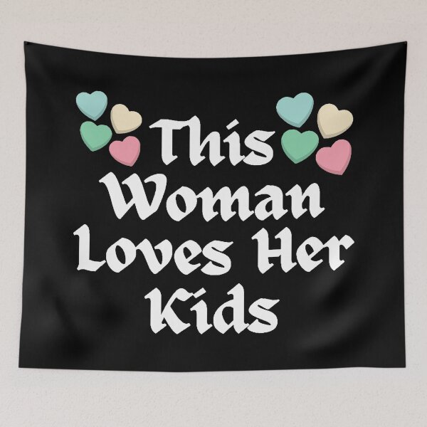 Item preview, Wordplay meme, This Woman Loves her Kids #1 designed and sold by Hypnotees.