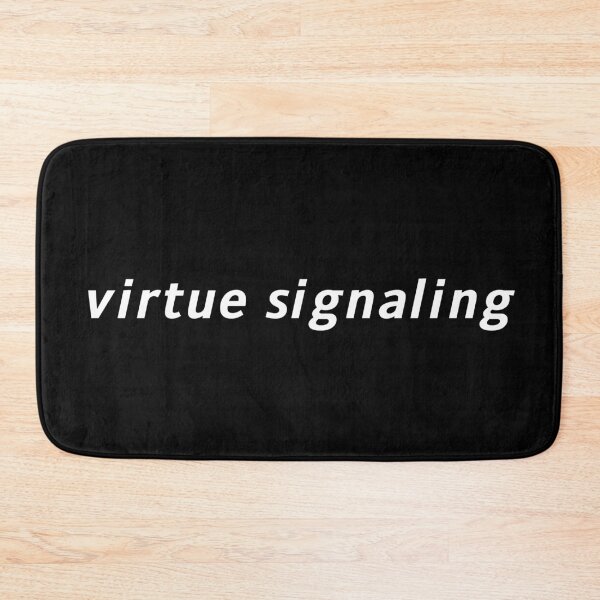 Item preview, Copy of virtue signaling black designed and sold by MirkasDesign.