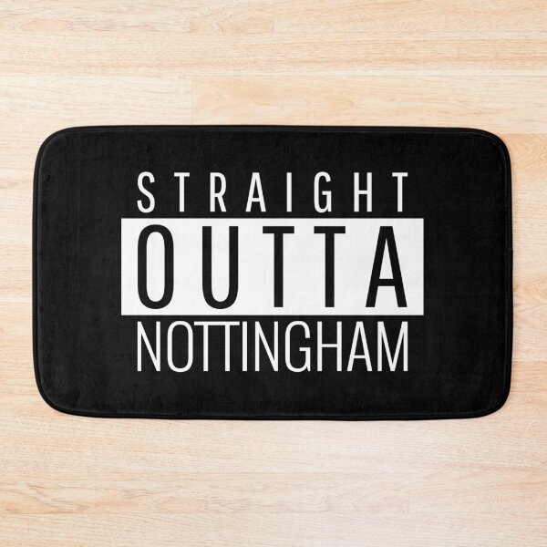 Item preview, Straight Outta Nottingham  designed and sold by Teelogic.