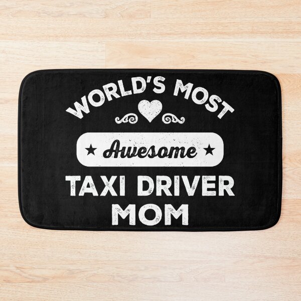 Item preview, World's most awesome taxi driver mom designed and sold by SidTastic .