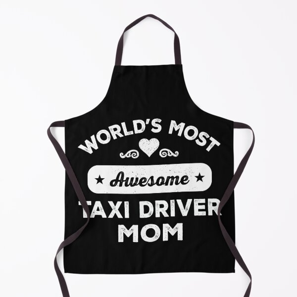 Item preview, World's most awesome taxi driver mom designed and sold by SidTastic .