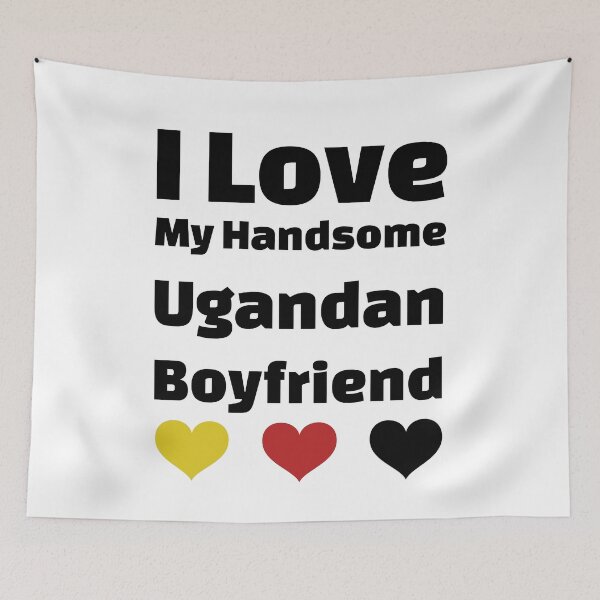 Item preview, I Love My Handsome Ugandan Boyfriend - Uganda Boyfriend designed and sold by DiceNLDesigns.