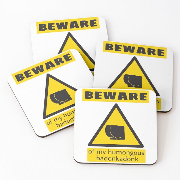 Item preview, Beware of my humongous badonkadonk designed and sold by morvai.