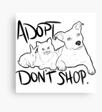 Adopt Don't Shop Metal Print