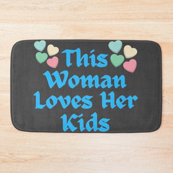 Item preview, Wordplay meme, This Woman Loves her Kids #3 designed and sold by Hypnotees.