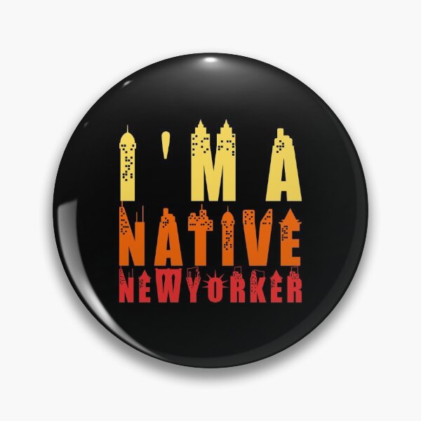 Item preview, I'M A NATIVE NEWYORKER designed and sold by equiliser.