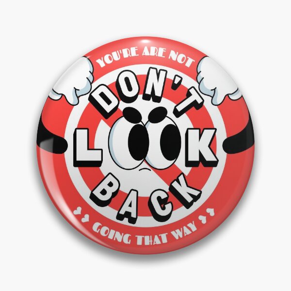 Item preview, Do Not Look Back, You Are Not Going That Way designed and sold by GeeHanz.