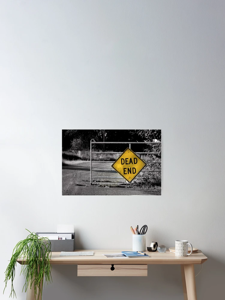 Thumbnail 2 of 3, Poster, Dead End designed and sold by RandyHume.