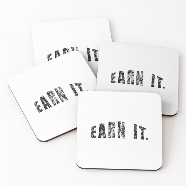 Item preview, EARN IT designed and sold by Opine.