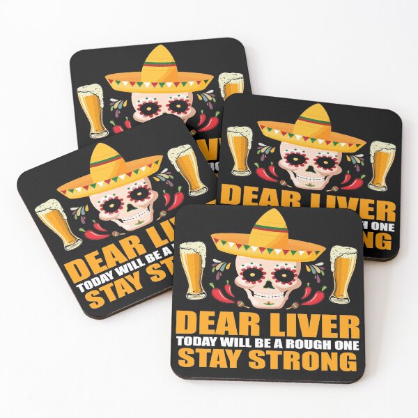 Item preview, Dear Liver Today Will Be A Rough One Stay Strong Funny Happy Cinco De Mayo Sombrero Skull Mexican American Puebla Fiesta Hispanic Celebration Party 5th May Nacho Average Tequila Holiday Birthday Gift designed and sold by JustBeHappyy.