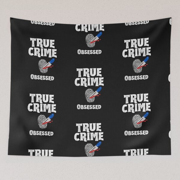 Item preview, True Crime Obsessed designed and sold by SportyDogShop.