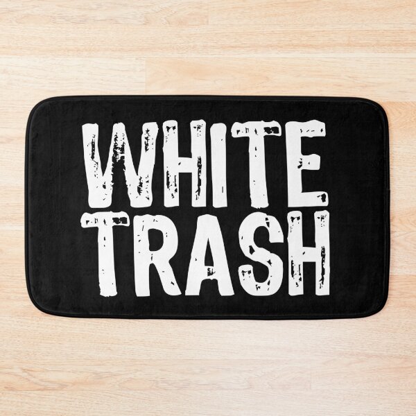 Item preview, White Trash designed and sold by The "I Love Everything" Shop.