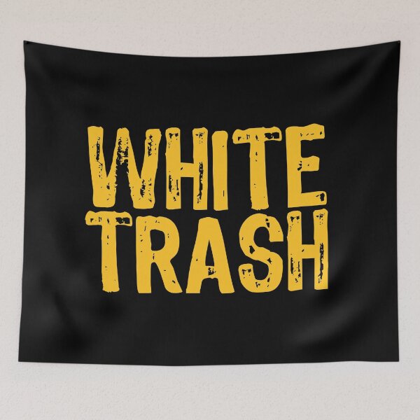 Item preview, White Trash designed and sold by The "I Love Everything" Shop.