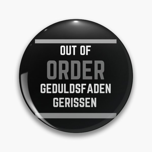 Item preview, Out Of Order Torn Patience Saying Funny designed and sold by DerEmmat.