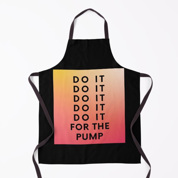 Item preview, Do It For The Pump Training Motivation Fitness designed and sold by DerEmmat.