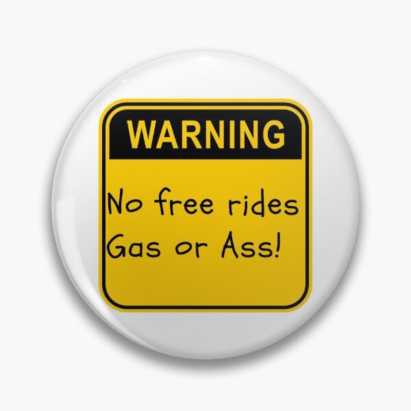 Item preview, No free rides : gas or ass designed and sold by Hab2.
