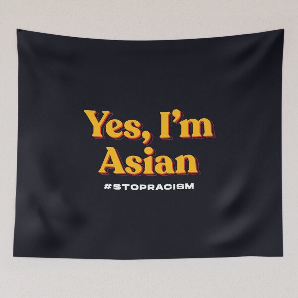 Item preview, Yes, Im Asian - Stop Racism designed and sold by Exertion.
