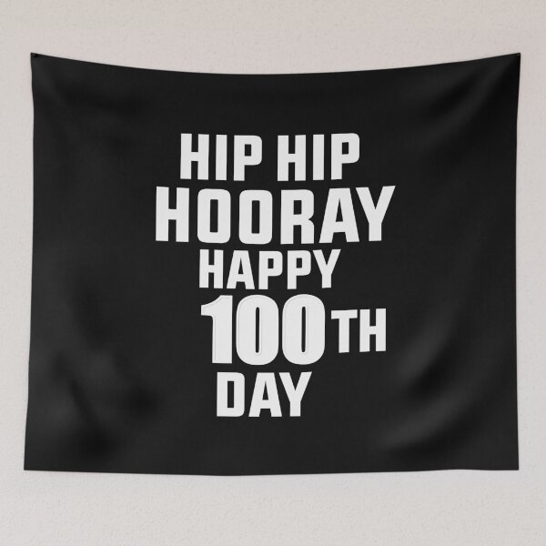 Aperçu de l'œuvre Hip Hip Hourra Joyeux 100 e jour créée et vendue par BousboulaStorie.