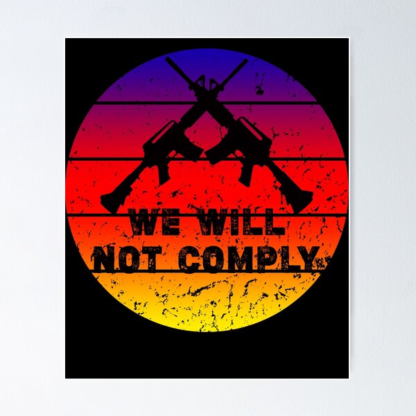 Item preview, We Will Not Comply Shirt Fun American flag designed and sold by NewDayDesigns.
