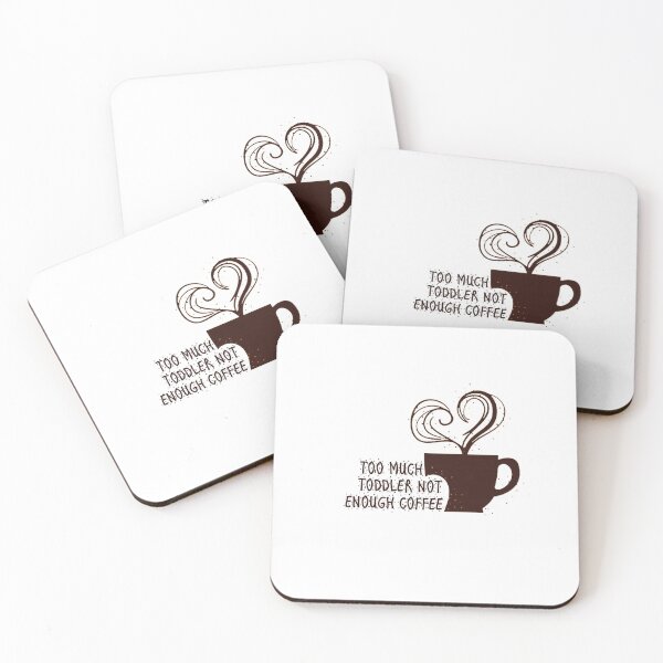 Item preview, Too much toddler not enough coffee designed and sold by Simo200.