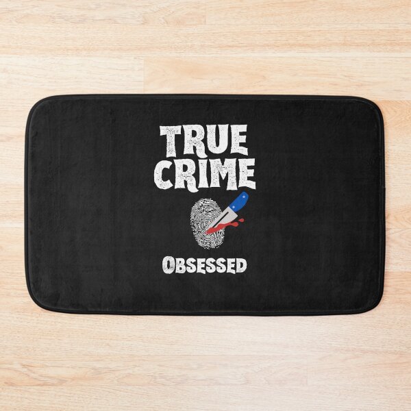 Item preview, True Crime Obsessed designed and sold by SportyDogShop.